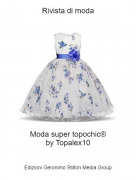 Moda super topochic&reg;
by Topalex10 - Rivista di moda