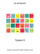 Topalex10 - Le emozioni