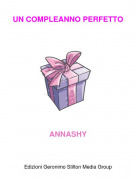 ANNASHY - UN COMPLEANNO PERFETTO