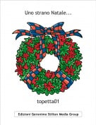 topetta01 - Uno strano Natale...