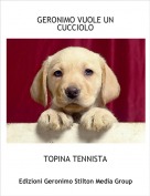 TOPINA TENNISTA - GERONIMO VUOLE UN CUCCIOLO
