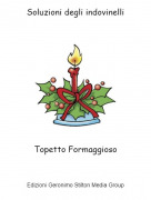 Topetto Formaggioso - Soluzioni degli indovinelli