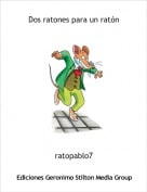 ratopablo7 - Dos ratones para un rat&oacute;n