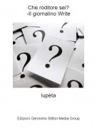 lup&egrave;ta - Che roditore sei?-Il giornalino Write