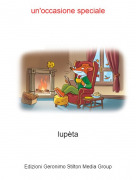 lup&egrave;ta - un'occasione speciale
