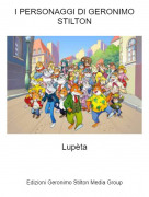 Lup&egrave;ta - I PERSONAGGI DI GERONIMO STILTON