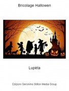 Lup&egrave;ta - Bricolage Hallowen