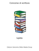 lup&egrave;ta - Concorso di scrittura