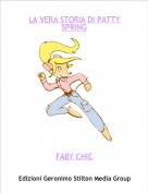 FABY CHIC - LA VERA STORIA DI PATTY SPRING