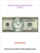 RAPORTERA - Efectos Especiales Para El Club 3