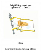 Ziza - Belgi&euml;? Nog nooit van gehoord.... Deel2