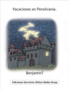 Benjamin7 - Vacaciones en Pensilvania.