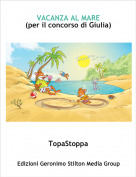 TopaStoppa - VACANZA AL MARE(per il concorso di Giulia)