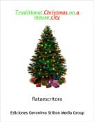 Rataescritora - Traditional Christmas on a mouse city