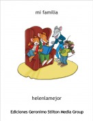 helenlamejor - mi familia