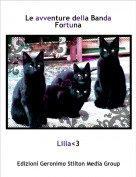 Lilla<3 - Le avventure della Banda Fortuna