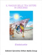 EledolceAle - IL VIAGGIO DELLE TEA SISTERS IN CROCIERA!