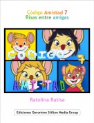 Ratolina Ratisa - C&oacute;digo Amistad 7Risas entre amigas