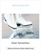 Elele! Elenastilton - Pattini ghiacciati