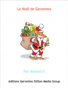 Par:Maelys13 - Le No&euml;l de Geronimo