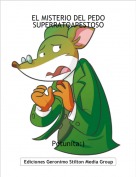 Petunita:) - EL MISTERIO DEL PEDO SUPERRATOAPESTOSO
