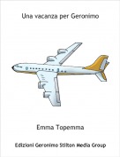 Emma Topemma - Una vacanza per Geronimo
