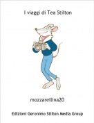 mozzarellina20 - I viaggi di Tea Stilton