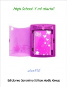 alex910 - High School-Y mi diario?