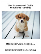 stecchina@Giulia Fontina.... - Per il concorso di Giulia Fontina de scamorza
