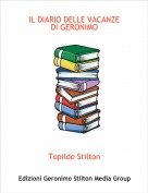 Topilde Stilton - IL DIARIO DELLE VACANZEDI GERONIMO