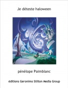 p&eacute;n&eacute;lope Paimblanc - Je d&eacute;teste haloween