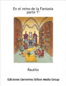 Raulito - En el reino de la Fantasia parte 1&ordm;