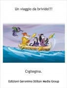 Cigliegina. - Un viaggio da brivido!!!