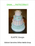 ELASTIC Giorgia - GNAM.....PASTICCERIA!!!