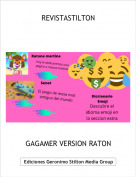 GAGAMER VERSION RATON - REVISTASTILTON
