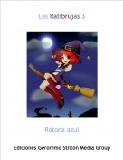 Ratona azul - Las Ratibrujas 3