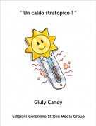 Giuly Candy - " Un caldo stratopico ! "