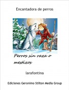 larafontina - Encantadora de perros