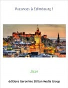 Jicer - Vacances &agrave; Edimbourg !