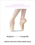 Mrgolina-------->marghe06 - Lo spettacolo spettacolare!!!!!!!!!!!!!!!!!!!!!!