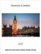 Jicer - Vacances &agrave; Londres