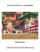 &middot;Ratonzita&middot; - Cancelaciones y novedades