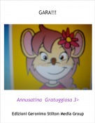 Annusatina  Gratuggiosa 3> - GARA!!!