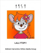 LALLYTOP!! - A  R  C   O?   ?   ?   ?