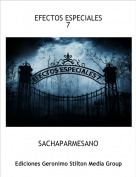 SACHAPARMESANO - EFECTOS ESPECIALES7