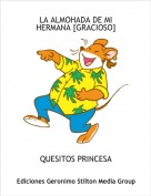 QUESITOS PRINCESA - LA ALMOHADA DE MI HERMANA [GRACIOSO]