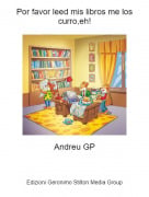 Andreu GP - Por favor leed mis libros me los curro,eh!