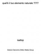isaltop - qual'&egrave; il tuo elemento naturale ?!?!?
