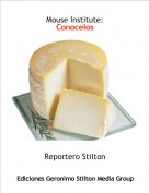 Reportero Stilton - Mouse Institute:Conocelos