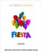 Lolirati - MIS FIESTAS FAVORITAS